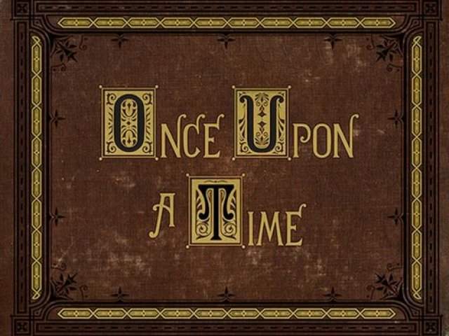 Once Upon a Tme